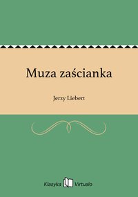 Muza zaścianka - Jerzy Liebert - ebook