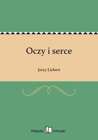 Oczy i serce - Jerzy Liebert - ebook