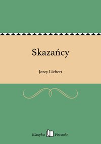 Skazańcy - Jerzy Liebert - ebook
