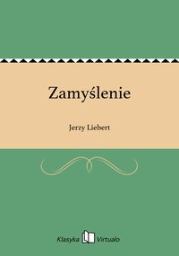 Zamyślenie - Jerzy Liebert - ebook