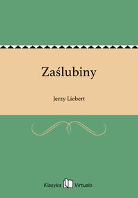 Zaślubiny - Jerzy Liebert - ebook