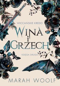 Wina i grzech. Wiccańskie kredo. Tom 2 - Marah Woolf - ebook