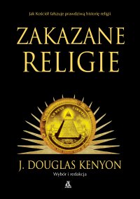 Zakazane religie - J. Douglas Kenyon - ebook