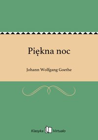 Piękna noc - Johann Wolfgang Goethe - ebook