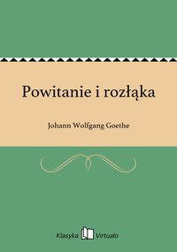 Powitanie i rozłąka - Johann Wolfgang Goethe - ebook