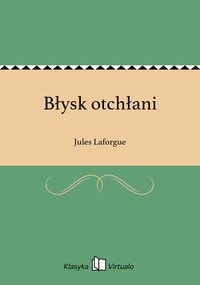 Błysk otchłani - Jules Laforgue - ebook