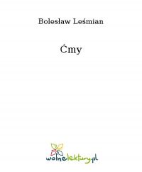 Ćmy - Bolesław Leśmian - ebook