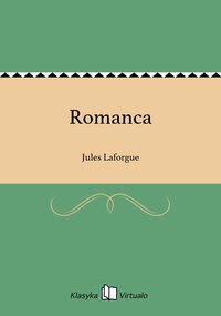 Romanca - Jules Laforgue - ebook