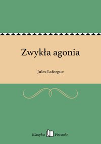 Zwykła agonia - Jules Laforgue - ebook
