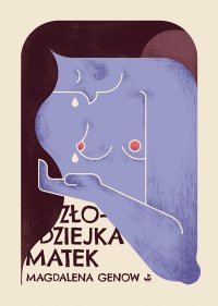 Złodziejka matek - Magdalena Genow - ebook