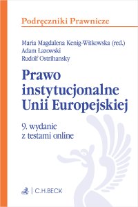 Prawo instytucjonalne Unii Europejskiej z testami online - Maria Magdalena Kenig-Witkowska - ebook