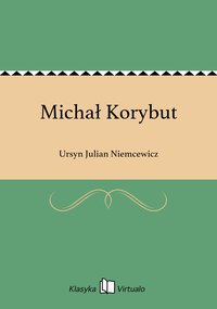 Michał Korybut - Ursyn Julian Niemcewicz - ebook