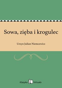 Sowa, zięba i krogulec - Ursyn Julian Niemcewicz - ebook