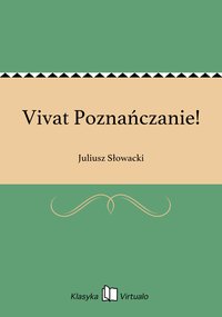 Vivat Poznańczanie! - Juliusz Słowacki - ebook
