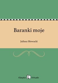Baranki moje - Juliusz Słowacki - ebook