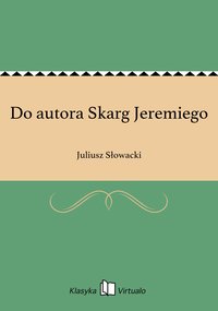 Do autora Skarg Jeremiego - Juliusz Słowacki - ebook