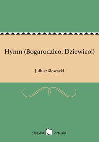 Hymn (Bogarodzico, Dziewico!) - Juliusz Słowacki - ebook