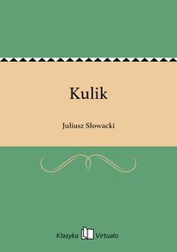 Kulik - Juliusz Słowacki - ebook