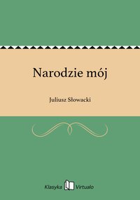 Narodzie mój - Juliusz Słowacki - ebook
