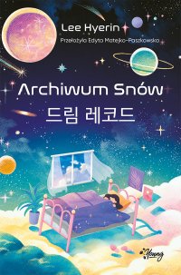 Archiwum Snów - Lee Hyerin - ebook