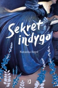 Sekret indygo - Natasha Boyd - ebook