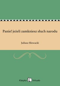 Panie! jeżeli zamkniesz słuch narodu - Juliusz Słowacki - ebook
