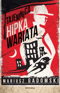 Tajemnica Hipka Wariata - Mariusz Gadomski - ebook
