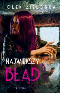 Największy błąd - Olek Zielonka - ebook