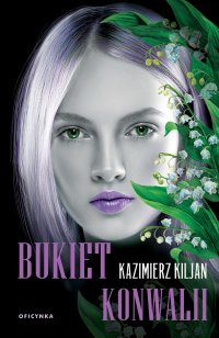 Bukiet konwalii - Kazimierz Kiljan - ebook