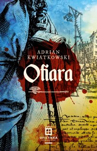 Ofiara - Adrian Kwiatkowski - ebook