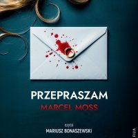 Przepraszam - Marcel Moss - audiobook