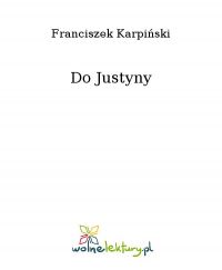 Do Justyny - Franciszek Karpiński - ebook