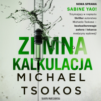 Zimna kalkulacja - Michael Tsokos - audiobook