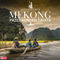 Mekong przed końcem świata - Grzegorz Kapla - audiobook