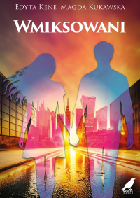 Wmiksowani - Magda Kukawska - ebook