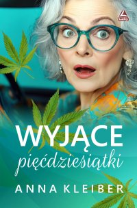 Wyjące pięćdziesiątki - Anna Kleiber - ebook
