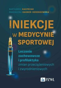 Iniekcje w medycynie sportowej - Bartłomiej Kacprzak - ebook