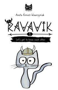 Ravavik. Let’s get to know each other - Aneta Kmieć-Wawrzyniak - ebook