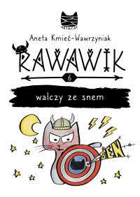 Rawawik walczy ze snem - Aneta Kmieć-Wawrzyniak - ebook