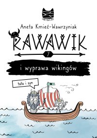 Rawawik i wyprawa wikingów. Tata i syn - Aneta Kmieć-Wawrzyniak - ebook