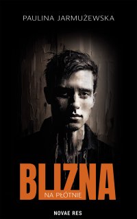 Blizna na płótnie - Paulina Jarmużewska - ebook