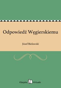 Odpowiedź Węgierskiemu - Józef Bielawski - ebook