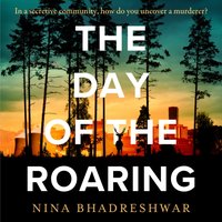 Day of the Roaring - Nina Bhadreshwar - audiobook