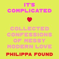 It's Complicated - Philippa Found - audiobook