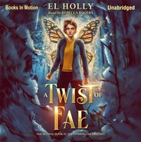 Twist of Fae - El Holly - audiobook