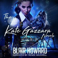 Lt. Kate Gazzara Novels Books 16, 17 &amp; 18 - Blair Howard - audiobook