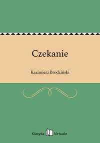 Czekanie - Kazimierz Brodziński - ebook