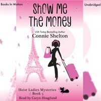 Show Me The Money - Connie Shelton - audiobook