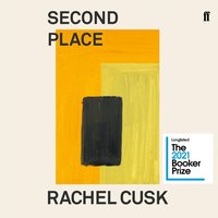Second Place - Rachel Cusk - audiobook