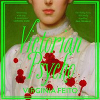 Victorian Psycho - Virginia Feito - audiobook